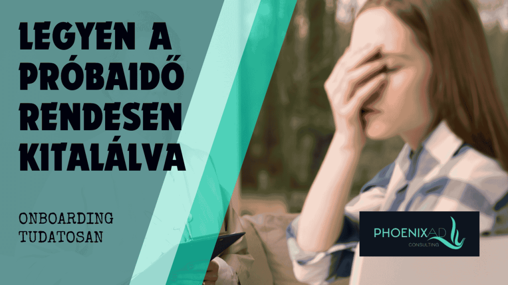 Strukturált 90 nap: így tedd a próbaidőt valódi döntéssé – mérföldkövekkel